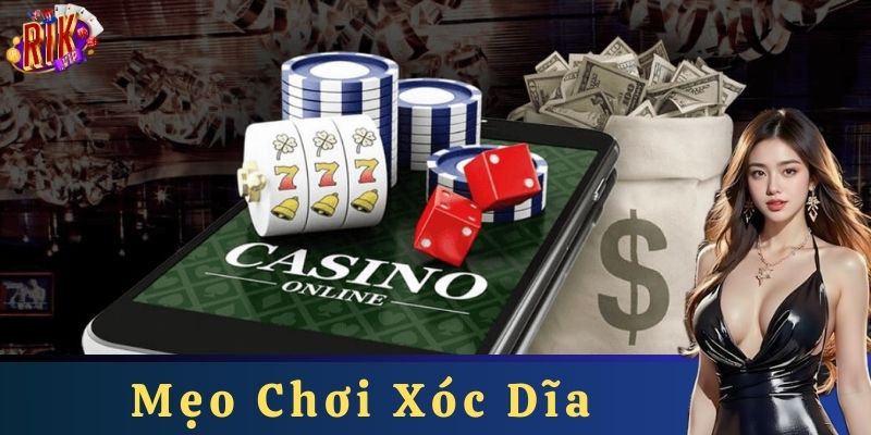 Mẹo chơi xóc dĩa giúp tăng tỷ lệ thắng