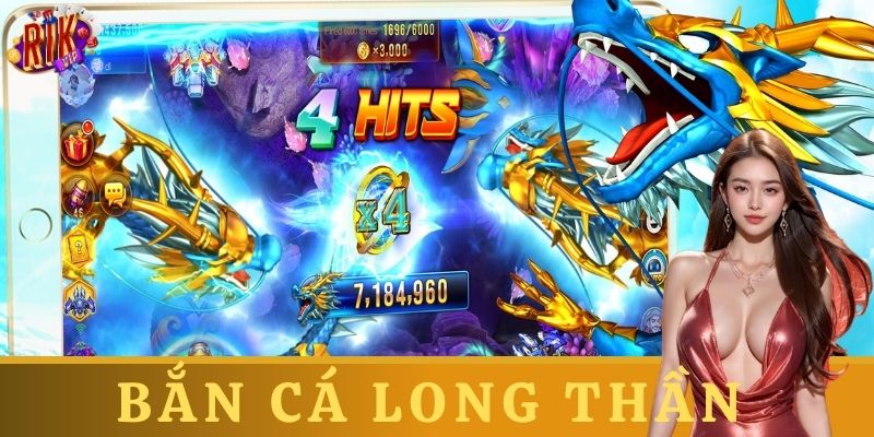 Giới thiệu về bắn cá long thần
