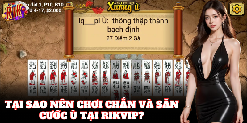 Chơi và săn Cước Ù Trong Đánh Chắn tại nền tảng uy tín