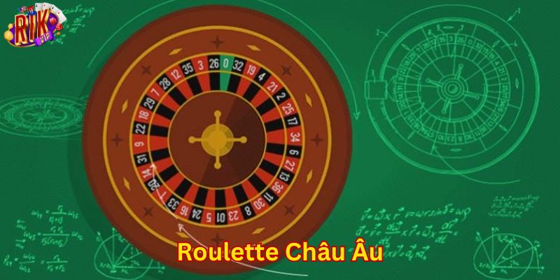 Cách chơi roulette châu âu cơ bản dễ hiểu cho tân thủ