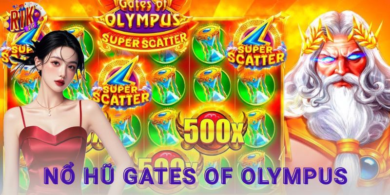 Chiến thuật chơi nổ hũ Gates of Olympus hiệu quả