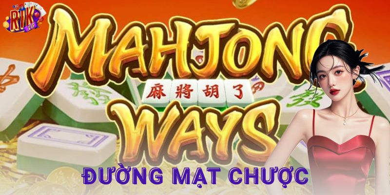 Từ mạt chược cổ điển đến phiên bản đổi thưởng hiện đại